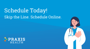 Schedule Today | Praxis Health