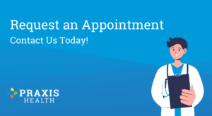 Request an Appointment | Praxis Health